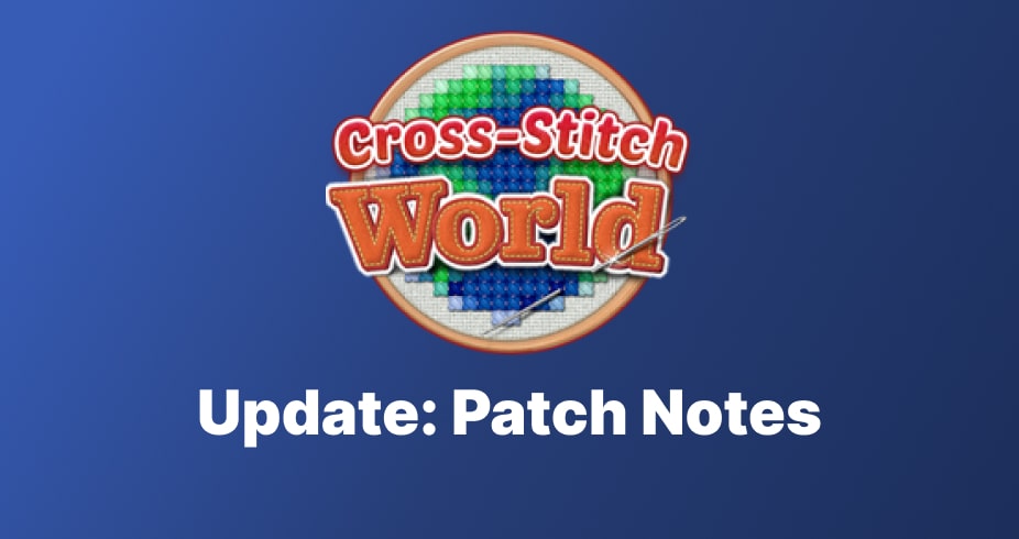Cross-Stitch World Game Update: Patch Notes